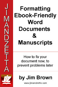 Formatting Ebook-Friendly Word Documents & Manuscripts